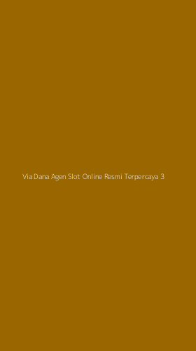 Tampilan Antarmuka Aplikasi Via Dana Agen Slot Online Resmi Terpercaya - 3