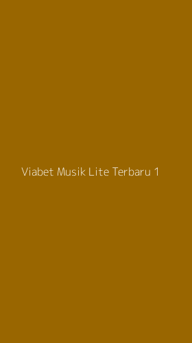 Tampilan Antarmuka Aplikasi Viabet Musik Lite Terbaru - 1