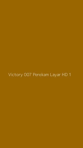 Tampilan Antarmuka Aplikasi Victory 007 Perekam Layar Hd - 1