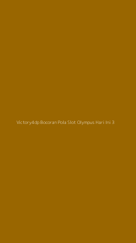 Tampilan Antarmuka Aplikasi Victory4dp Bocoran Pola Slot Olympus Hari Ini - 3