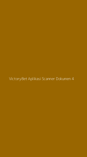 Tampilan Antarmuka Aplikasi Victory8et Aplikasi Scanner Dokumen - 4