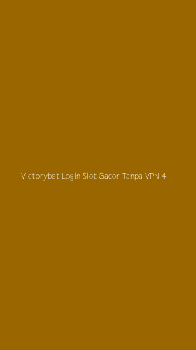 Tampilan Antarmuka Aplikasi Victorybet Login Slot Gacor Tanpa Vpn - 4