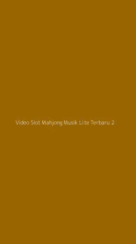Tampilan Antarmuka Aplikasi Video Slot Mahjong Musik Lite Terbaru - 2