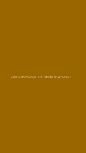 Tampilan Antarmuka Aplikasi Video Slots Vs20starlight Tutorial Server Linux - 4