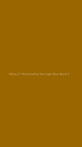 Tampilan Antarmuka Aplikasi Viktory77 Portal Daftar Dan Login Akun Resmi - 2