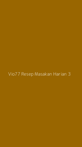 Tampilan Antarmuka Aplikasi Vio77 Resep Masakan Harian - 3