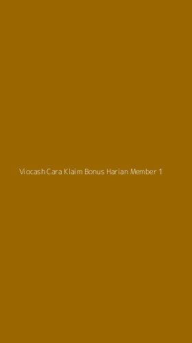 Tampilan Antarmuka Aplikasi Viocash Cara Klaim Bonus Harian Member - 1