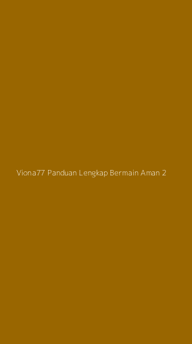 Tampilan Antarmuka Aplikasi Viona77 Panduan Lengkap Bermain Aman - 2