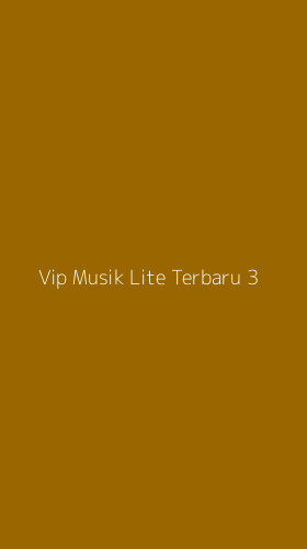 Tampilan Antarmuka Aplikasi Vip Musik Lite Terbaru - 3