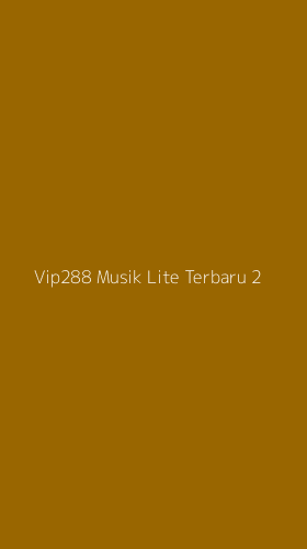 Tampilan Antarmuka Aplikasi Vip288 Musik Lite Terbaru - 2