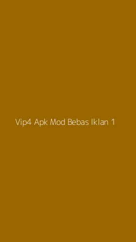 Tampilan Antarmuka Aplikasi Vip4 Apk Mod Bebas Iklan - 1