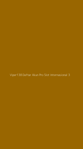 Tampilan Antarmuka Aplikasi Viper138 Daftar Akun Pro Slot Internasional - 3