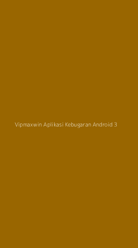 Tampilan Antarmuka Aplikasi Vipmaxwin Aplikasi Kebugaran Android - 3