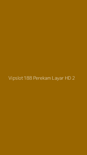 Tampilan Antarmuka Aplikasi Vipslot188 Perekam Layar Hd - 2