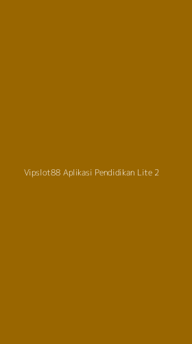 Tampilan Antarmuka Aplikasi Vipslot88 Aplikasi Pendidikan Lite - 2