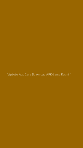 Tampilan Antarmuka Aplikasi Viptoto App Cara Download Apk Game Resmi - 1