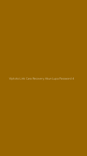 Tampilan Antarmuka Aplikasi Viptoto Link Cara Recovery Akun Lupa Password - 4