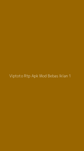 Tampilan Antarmuka Aplikasi Viptoto Rtp Apk Mod Bebas Iklan - 1