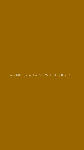 Tampilan Antarmuka Aplikasi Viral88toto Daftar Apk Mod Bebas Iklan - 1