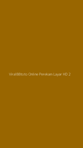 Tampilan Antarmuka Aplikasi Viral88toto Online Perekam Layar Hd - 2