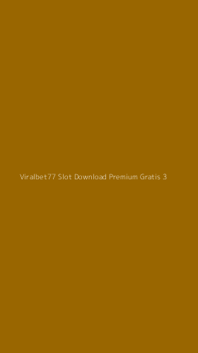 Tampilan Antarmuka Aplikasi Viralbet77 Slot Download Premium Gratis - 3