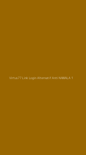 Tampilan Antarmuka Aplikasi Virtus77 Link Login Alternatif Anti Nawala - 1