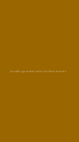 Tampilan Antarmuka Aplikasi Virtus88 Login Aplikasi Daftar Slot Resmi Android - 4