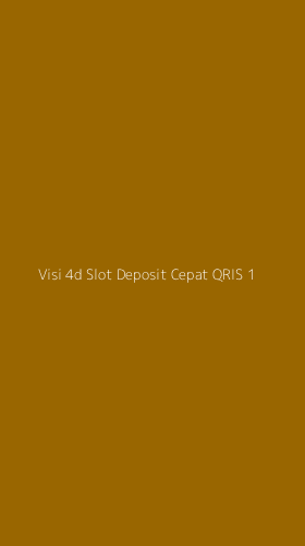 Tampilan Antarmuka Aplikasi Visi 4d Slot Deposit Cepat Qris - 1