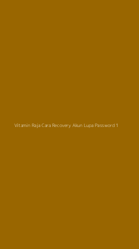 Tampilan Antarmuka Aplikasi Vitamin Raja Cara Recovery Akun Lupa Password - 1