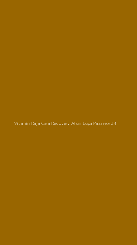 Tampilan Antarmuka Aplikasi Vitamin Raja Cara Recovery Akun Lupa Password - 4