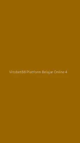 Tampilan Antarmuka Aplikasi Vitobet88 Platform Belajar Online - 4