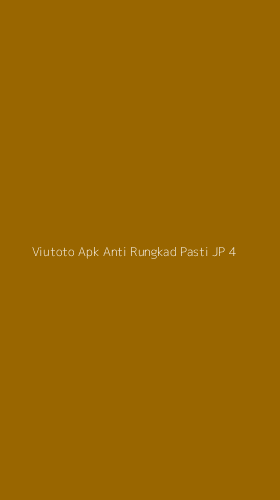 Tampilan Antarmuka Aplikasi Viutoto Apk Anti Rungkad Pasti Jp - 4