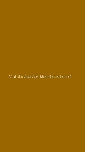 Tampilan Antarmuka Aplikasi Viutoto App Apk Mod Bebas Iklan - 1