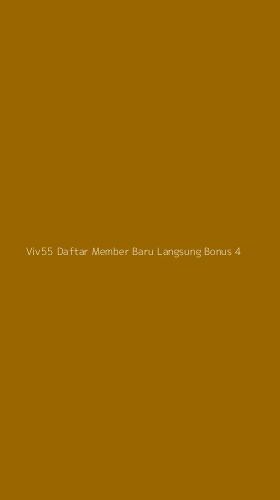 Tampilan Antarmuka Aplikasi Viv55 Daftar Member Baru Langsung Bonus - 4