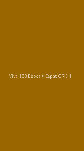 Tampilan Antarmuka Aplikasi Viva 138 Deposit Cepat Qris - 1