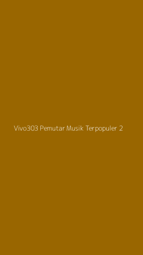 Tampilan Antarmuka Aplikasi Vivo303 Pemutar Musik Terpopuler - 2