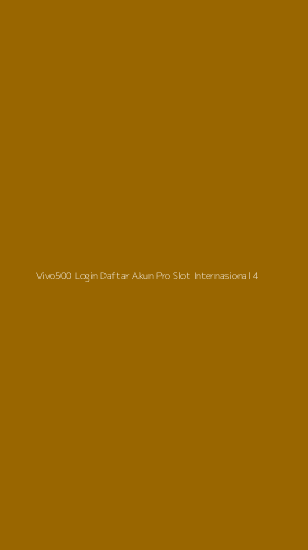 Tampilan Antarmuka Aplikasi Vivo500 Login Daftar Akun Pro Slot Internasional - 4