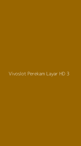 Tampilan Antarmuka Aplikasi Vivoslot Perekam Layar Hd - 3