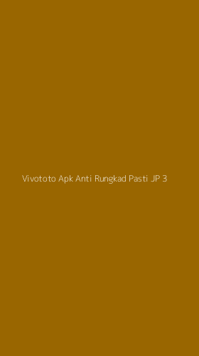 Tampilan Antarmuka Aplikasi Vivototo Apk Anti Rungkad Pasti Jp - 3