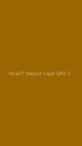 Tampilan Antarmuka Aplikasi Vocal77 Deposit Cepat Qris - 3