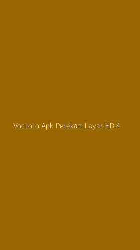 Tampilan Antarmuka Aplikasi Voctoto Apk Perekam Layar Hd - 4