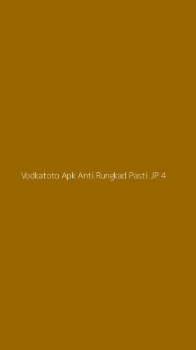 Tampilan Antarmuka Aplikasi Vodkatoto Apk Anti Rungkad Pasti Jp - 4