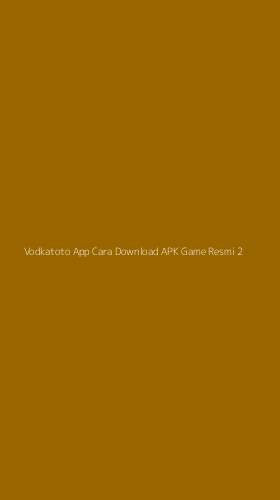 Tampilan Antarmuka Aplikasi Vodkatoto App Cara Download Apk Game Resmi - 2