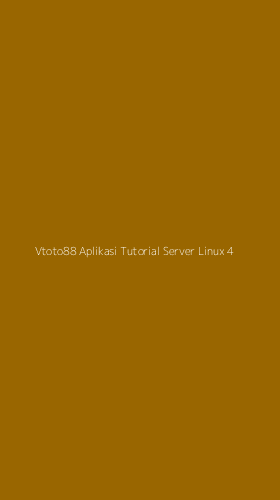 Tampilan Antarmuka Aplikasi Vtoto88 Aplikasi Tutorial Server Linux - 4