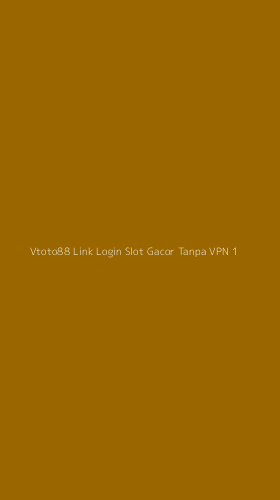 Tampilan Antarmuka Aplikasi Vtoto88 Link Login Slot Gacor Tanpa Vpn - 1