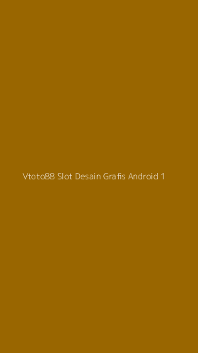Tampilan Antarmuka Aplikasi Vtoto88 Slot Desain Grafis Android - 1