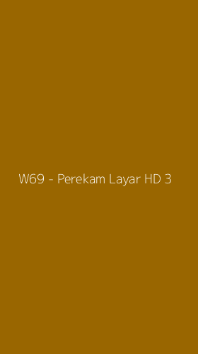 Tampilan Antarmuka Aplikasi W69 - Perekam Layar HD - 3
