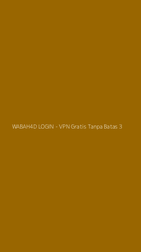 Tampilan Antarmuka Aplikasi WABAH4D LOGIN - VPN Gratis Tanpa Batas - 3
