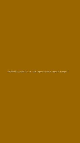 Tampilan Antarmuka Aplikasi Wabah4d Login Daftar Slot Deposit Pulsa Tanpa Potongan - 1