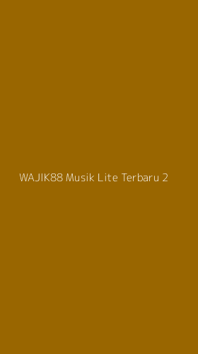 Tampilan Antarmuka Aplikasi Wajik88 Musik Lite Terbaru - 2